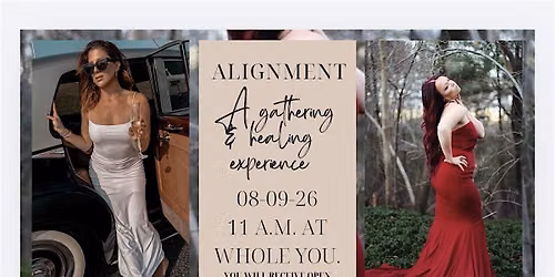 Alignment-A gathering & healing experience