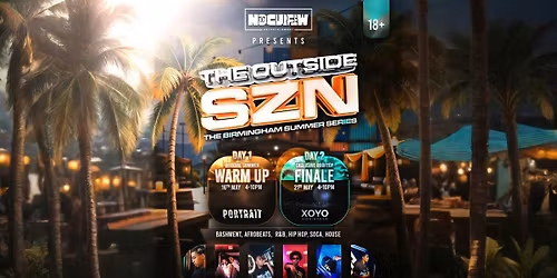 THE OUTSIDE SZN: THE BIRMINGHAM SUMMER SERIES | DAY 1: SUMMER WARM-UP | NOCURFEW