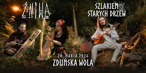 Szlakiem Starych Drzew i \u017bniwa w Zdu\u0144skiej Woli