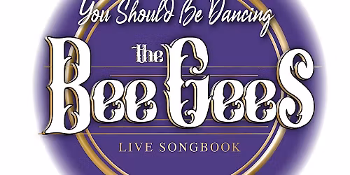 You Should Be Dancing - The BeeGees Songbook