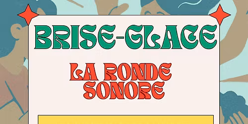 La Ronde Sonore - Brise-glace