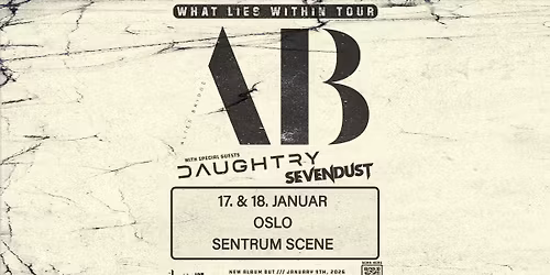 Alter Bridge + special guests \/\/ Sentrum Scene \/\/ Pres. av Live Nation