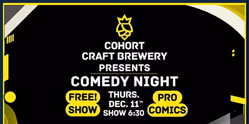 Free Comedy Night at Cohort Brewery