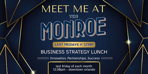 Business Strategy Lunch :: Meet Me at The Monroe