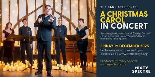 A CHRISTMAS CAROL IN CONCERT - SATURDAY 19TH DECEMBER 2025