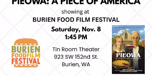 PIEOWA showing at Burien Food Film Festival