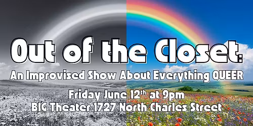 Out of the Closet: an Improvised Show