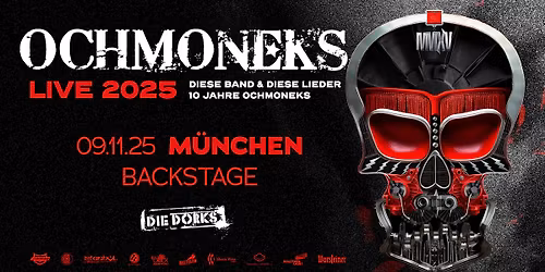 OCHMONEKS LIVE 2025 - M\u00dcNCHEN