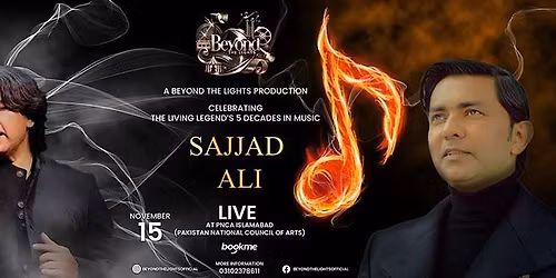 Beyond The Lights Presents Sajjad Ali