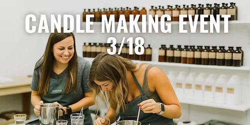 Candle Making Event For Glendale