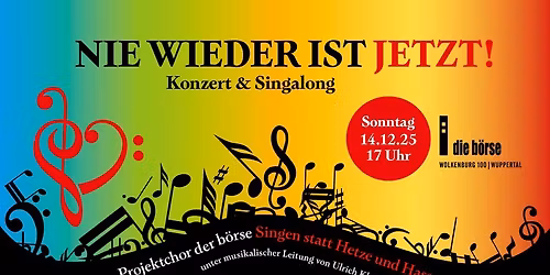 NIE WIEDER IST JETZT! - Konzert & Singalong