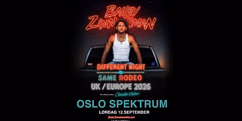 Bailey Zimmerman + special guest: Chandler Walters \/ Oslo Spektrum \/ Pres. av Live Nation