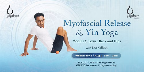 Myofascial Release and Yin Yoga Module 1: Lower Back and Hips
