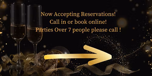 New Years EVE Dinner!! Now accepting Reservation\u2019s!!