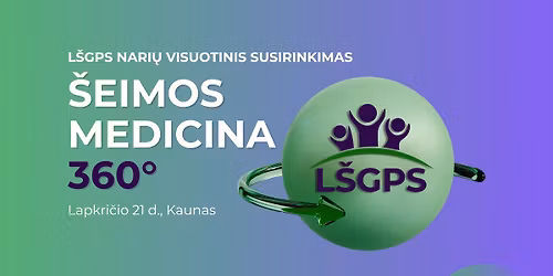 Visuotinis susirinkimas - \u0160eimos medicina 360\u00b0