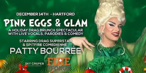 Holiday Pink Eggs & Glam Drag Brunch w\/ Icon Patty Bourr\u00e9e (Hartford, CT)