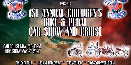 1st Annual Children\u2019s Cinco De Mayo Weekend Cruise & Bike and Pedal Car Show