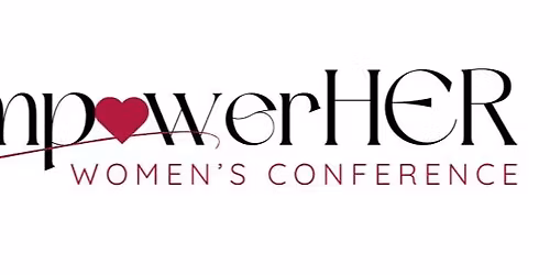 empowerHer: What's Your Why? Women's Conference