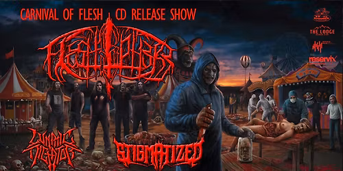 Fleshsphere - Carnival Of Flesh \/ CD Release Show \/ LIVE MUSIC HALL