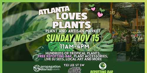 Atlanta Loves Plants: Plant Fest and Artisan Market 