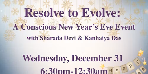 Resolve to Evolve: A Conscious New Year's Eve Event