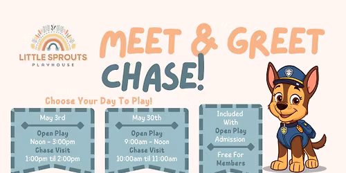 Meet & Greet With Chase @ Little Sprouts Playhouse