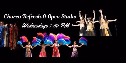 WED Night - Choreo Refresh & Open Studio Time 