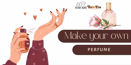 Perfume Making Workshop