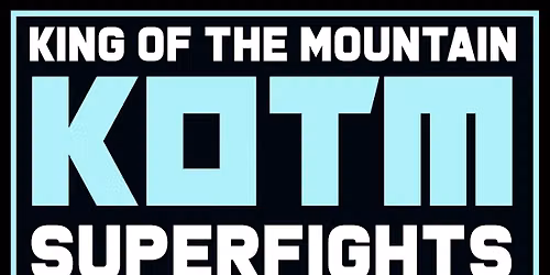 King of the Mountain Superfights 2
