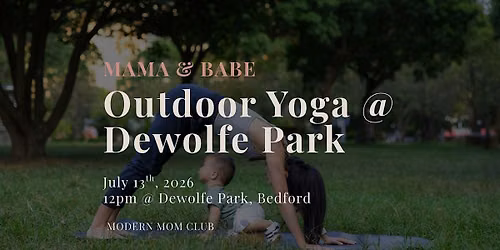 Mama & Babe Outdoor Yoga @ Dewolfe Park