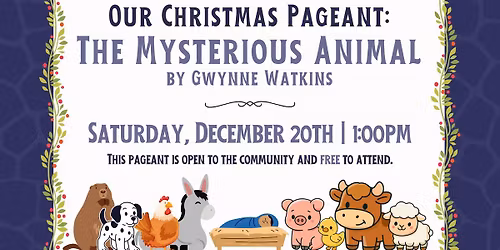 The Mysterious Animal | Christmas Pageant