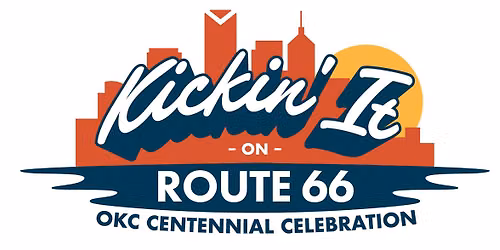 Kickin\u2019 It On Route 66: OKC Centennial Celebration