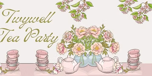Twywell Tea Party