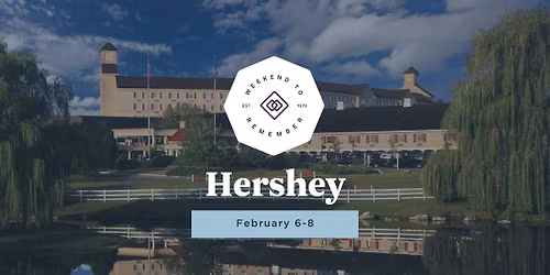 Hershey Weekend to Remember
