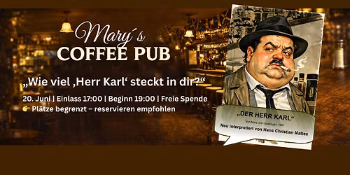 Live im Mary\u00b4s - \u201eDER HERR KARL\u201c \u2013 neu interpretiert von Hans Christian Mattes