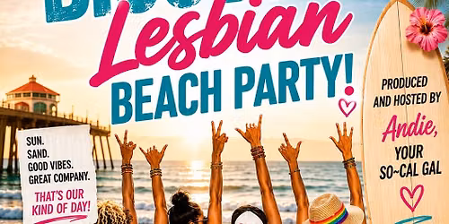 So~Cal Gal\u2019s Biggest Lesbian Beach Party 2026