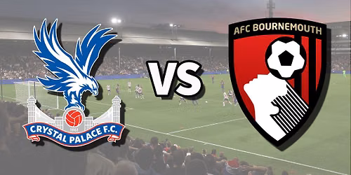 Crystal Palace vs Bournemouth at Selhurst Park Stadium