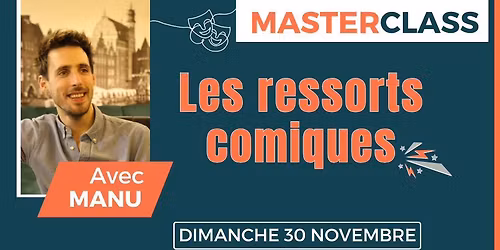 MasterClass - Les ressorts comiques