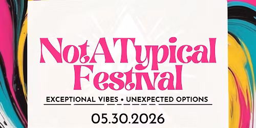 NotATypical Festival 2026
