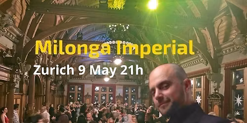 Milonga Imperial Z\u00fcrich DJ Mario De Camillis from Buenos Aires