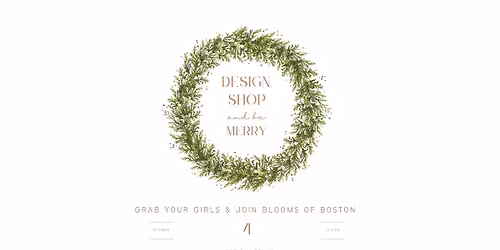 DESIGN. SHOP and be MERRY!