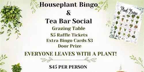Houseplant Bingo & Tea Bar Social
