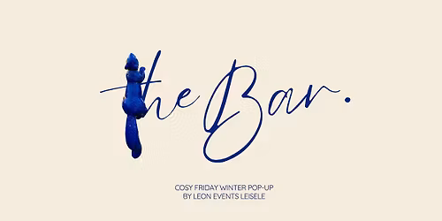 THE BAR. Cosy Friday Pop-up by Leon Events Leisele