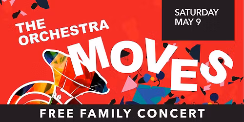 The Orchestra Moves - Free Family Concert