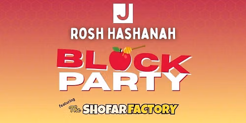 Rosh Hashanah Block Party & Shofar Factory