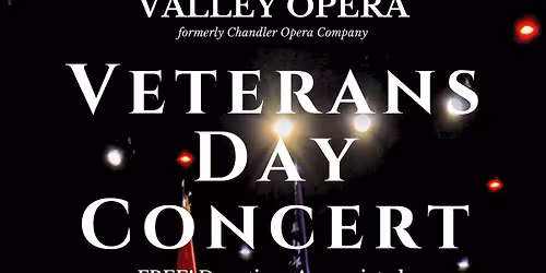 Valley Opera presents: Veterans Day Concert- FREE!