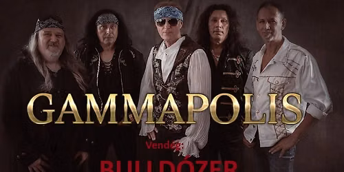Gammapolis koncert - Legenda S\u00f6rf\u0151zde (Budapest) Vend\u00e9g: Bulld\u00f3zer