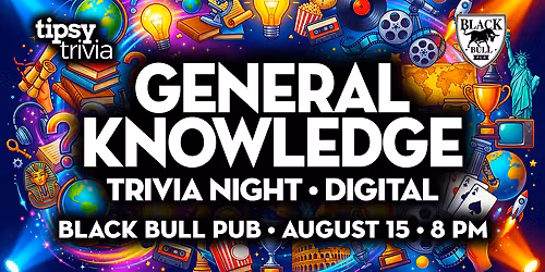 Calgary: Black Bull Pub - General Knowledge Trivia - Aug 15, 8pm
