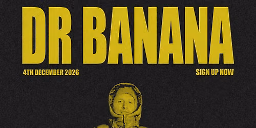 Unit 13 presents: Dr Banana