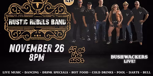Rustic Rebels Band @ Bushwackers LIVE!